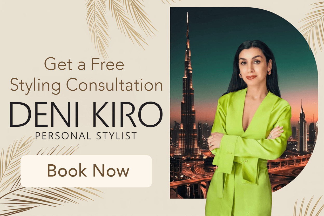 Book a Personal stylist Dubai Deni Kiro